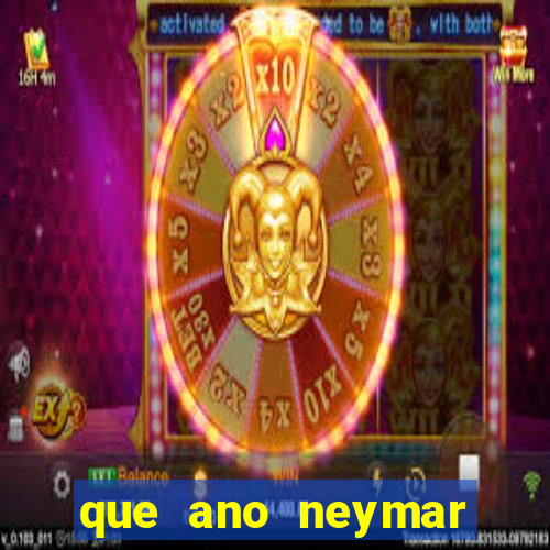 que ano neymar saiu do santos